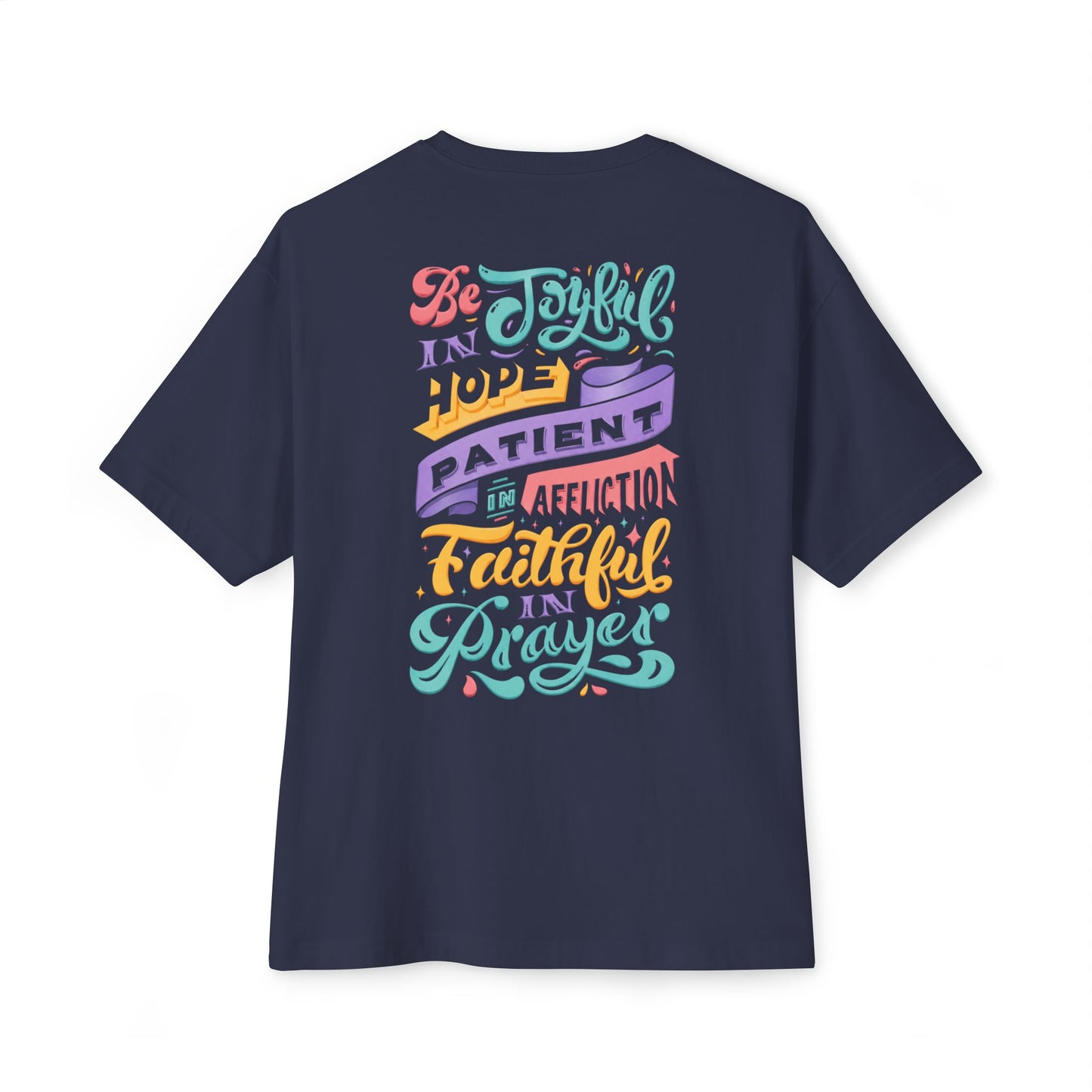Be Joyful - Unisex Oversized Boxy T-Shirt
