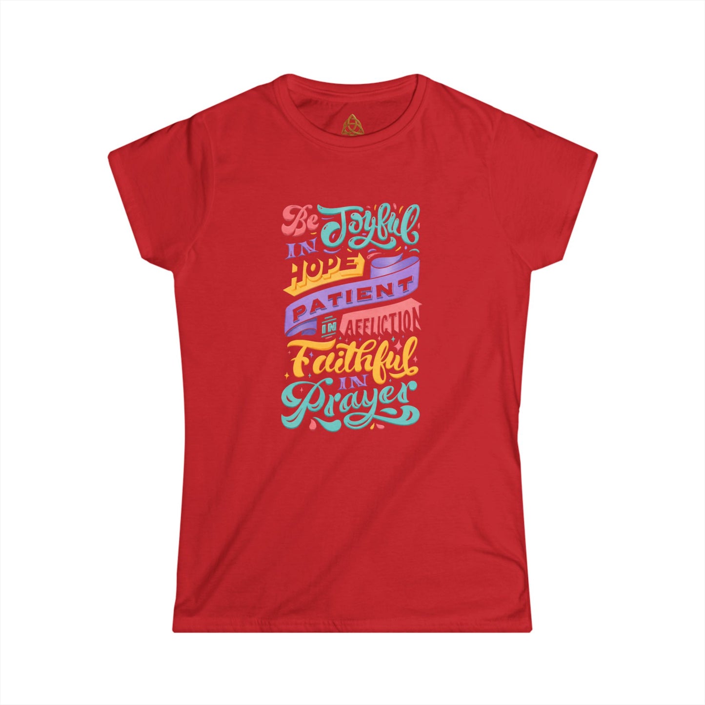 Be Joyful Women's T-Shirt — Graphic Tee