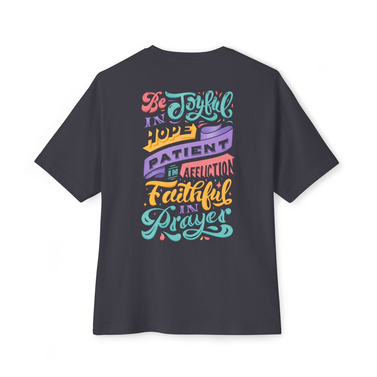 Be Joyful - Unisex Oversized Boxy T-Shirt