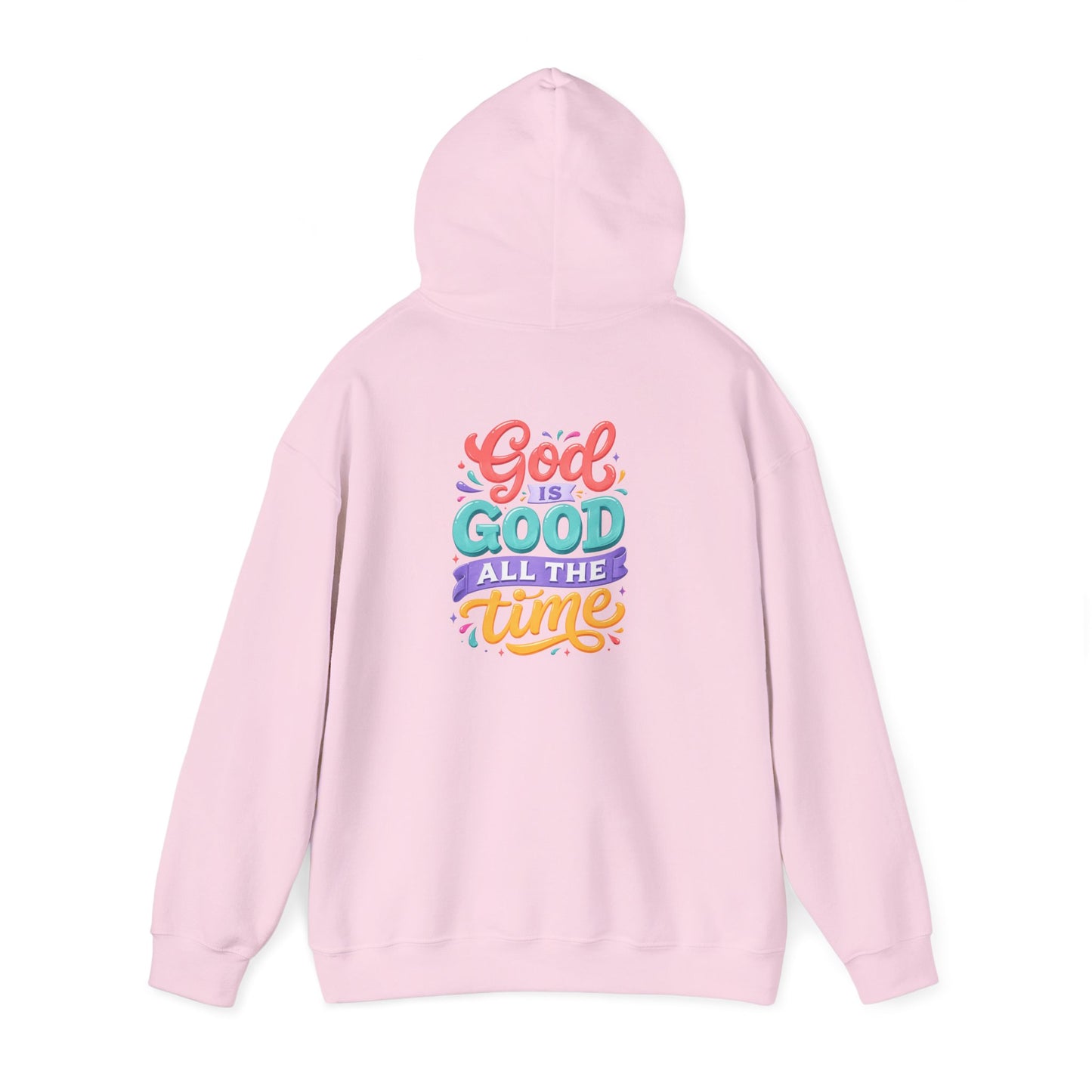 God is Good all the Time Hoodie — Colorful Back Print Religious Graphic Hoodie