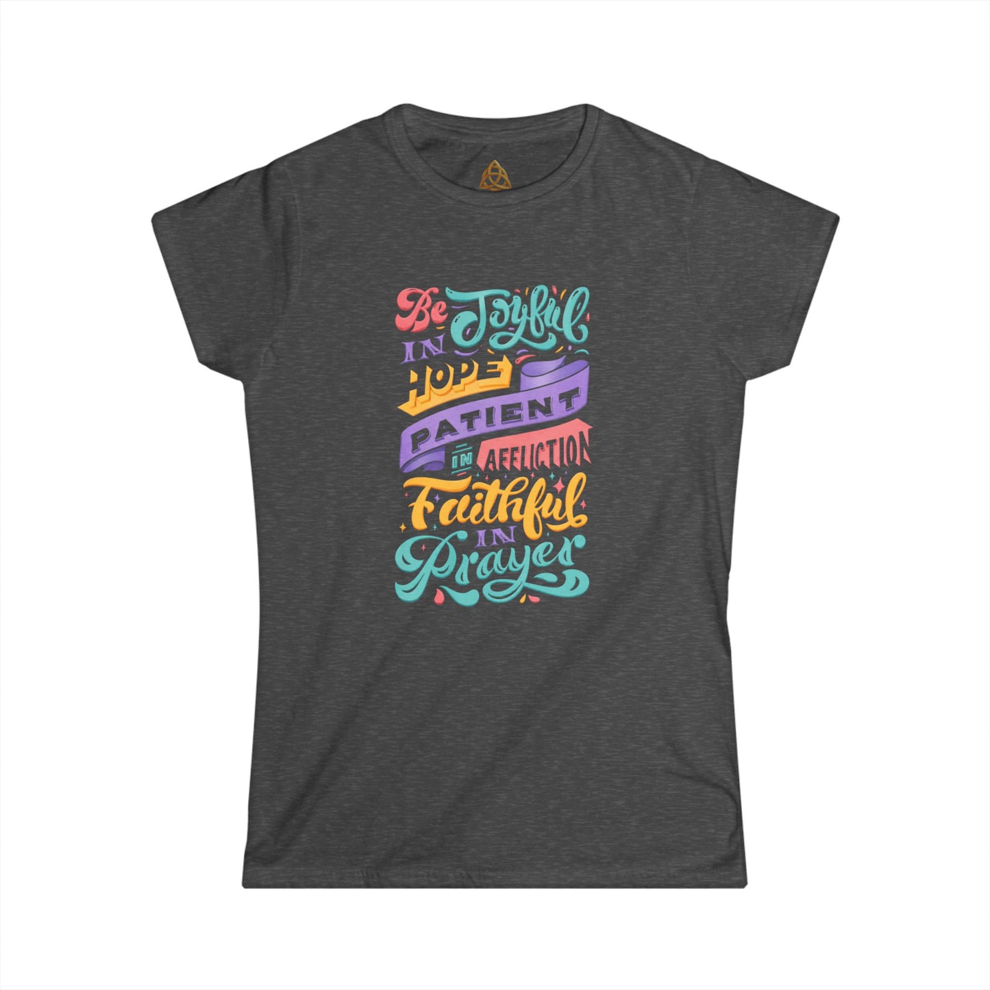 Be Joyful Women's T-Shirt — Graphic Tee