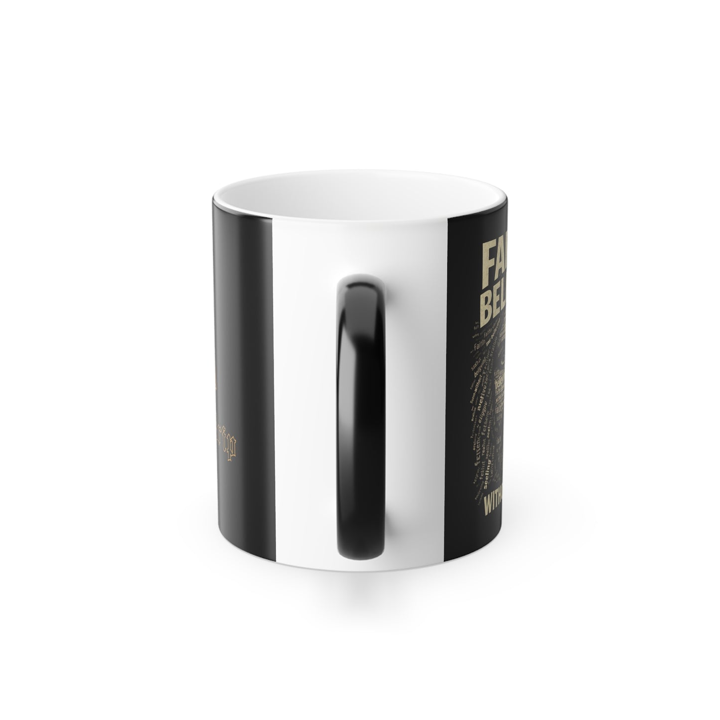 Faith is Believing Without Seeing - Color-Changing 11oz Mug