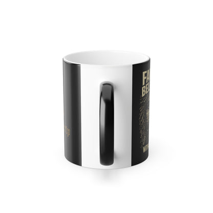 Faith is Believing Without Seeing - Color-Changing 11oz Mug