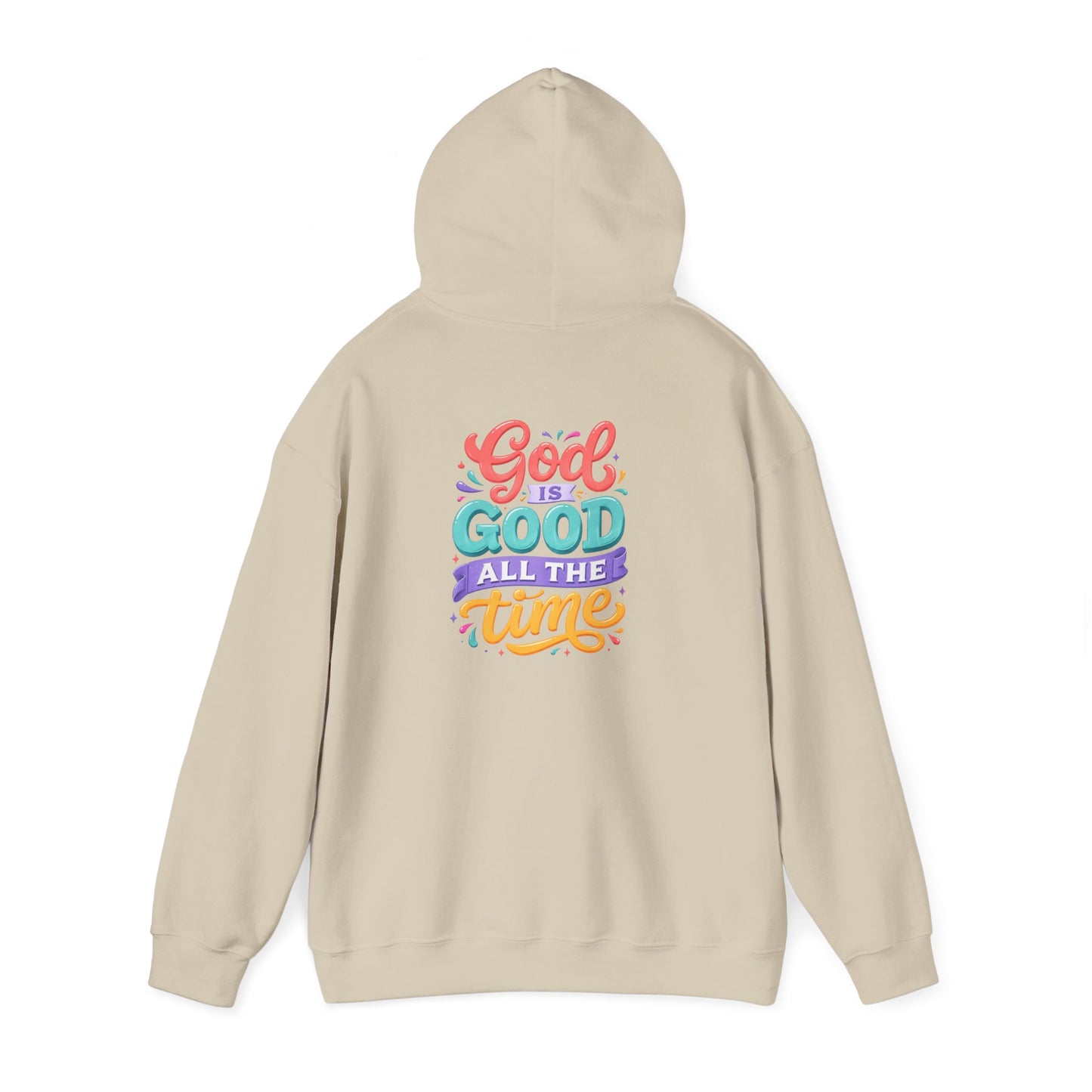 God is Good all the Time Hoodie — Colorful Back Print Religious Graphic Hoodie