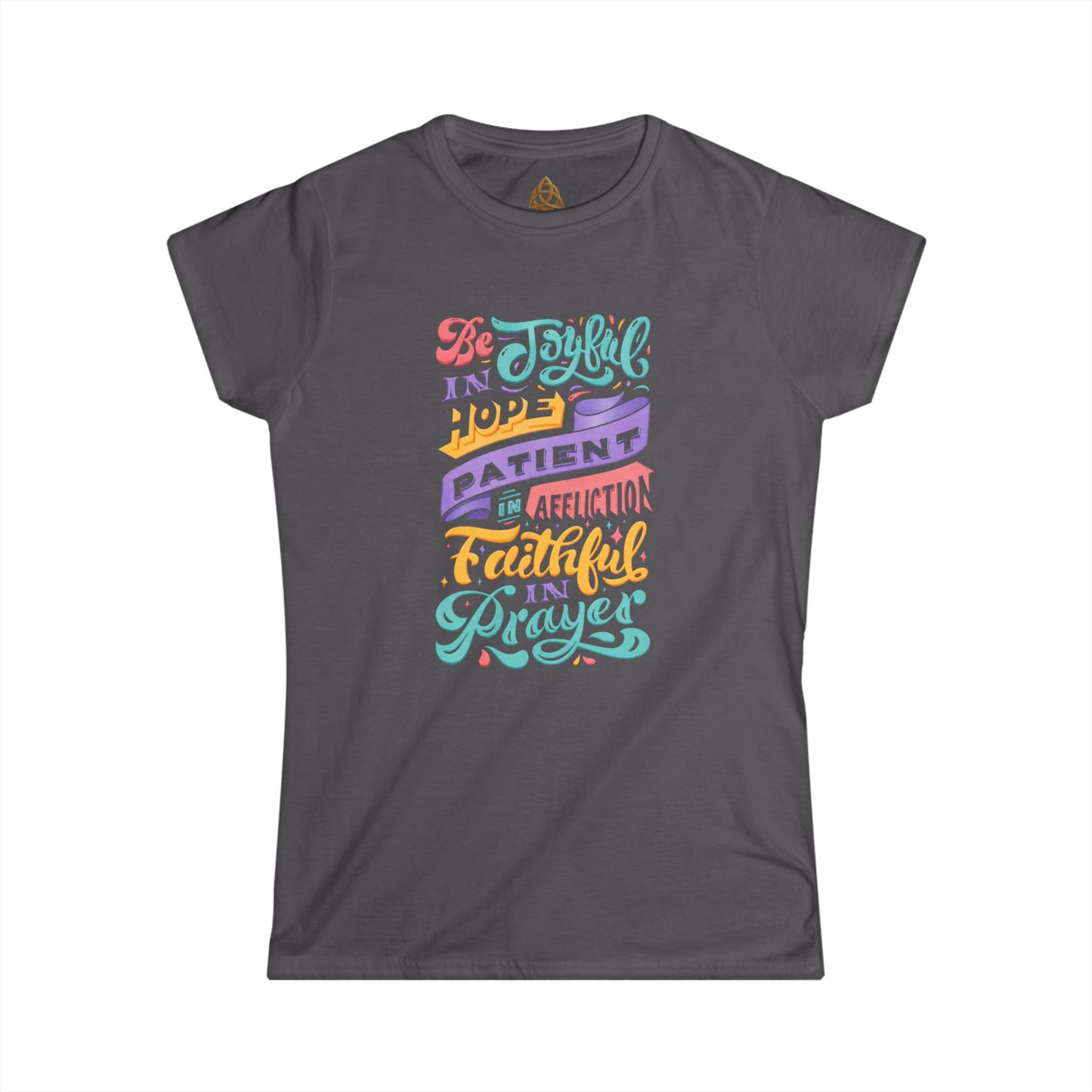 Be Joyful Women's T-Shirt — Graphic Tee