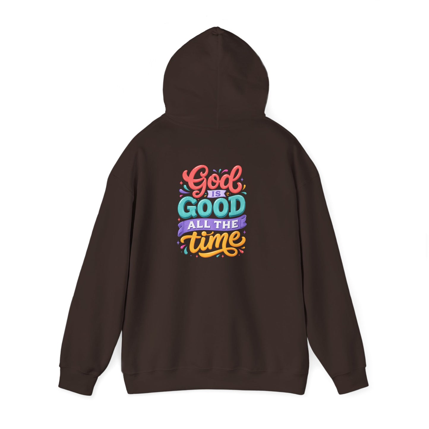 God is Good all the Time Hoodie — Colorful Back Print Religious Graphic Hoodie